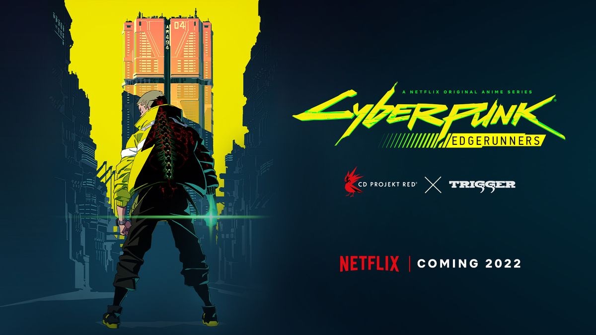 Cyberpunk: Edgerunners Anime Comes to Netflix Geeked Week